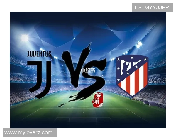 2019年尤文图斯对阵马德里竞技精彩回顾与赛后分析