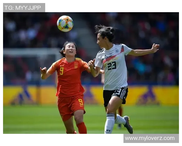 女足中国队迎战德国队精彩直播全程回顾与赛后分析 女足中国队迎战德国队精彩直播全程回顾与赛后分析