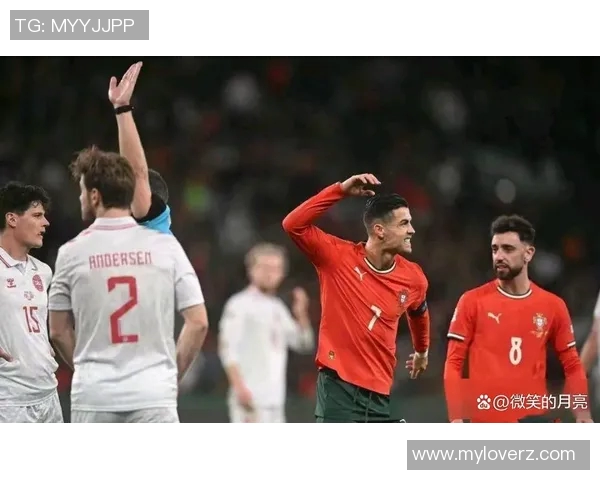 葡萄牙与丹麦精彩对决录像回放全程分析与精彩瞬间分享